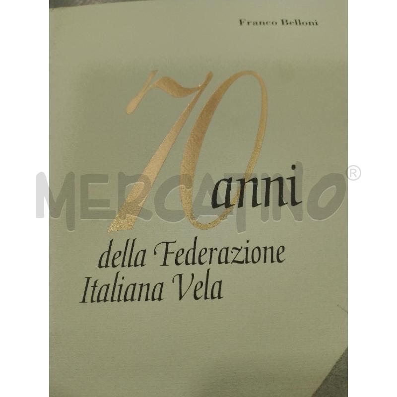 70 ANNI DELLA FEDERAZIONE ITALIANA VELA | Mercatino dell'Usato San giovanni teatino 2