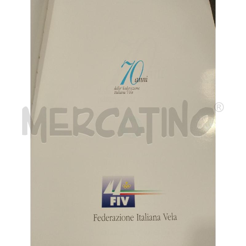 70 ANNI DELLA FEDERAZIONE ITALIANA VELA | Mercatino dell'Usato San giovanni teatino 3