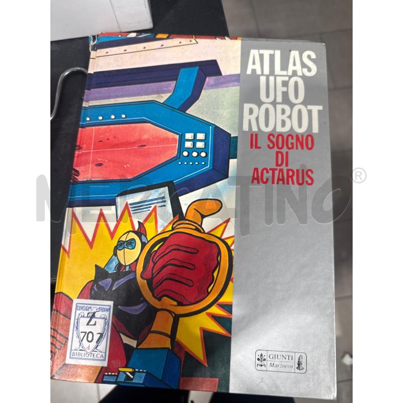 ATLAS UFO ROBOT - IL SOGNO DI ACTARUS | Mercatino dell'Usato San giovanni teatino 1