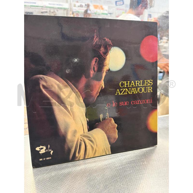 CHARLES AZNAVOUR E LE SUE CANZONI 33 GIRI | Mercatino dell'Usato San giovanni teatino 1