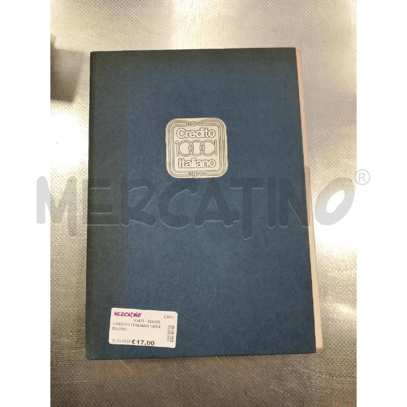CREDITO ITALIANO CENTENARIO | Mercatino dell'Usato San giovanni teatino 1