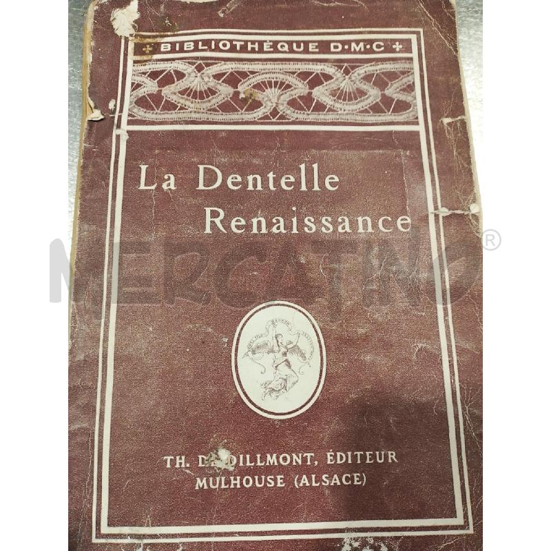 LA DENTELLE RENAISSANCE | Mercatino dell'Usato San giovanni teatino 2
