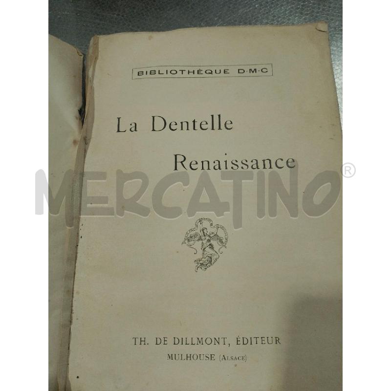 LA DENTELLE RENAISSANCE | Mercatino dell'Usato San giovanni teatino 3