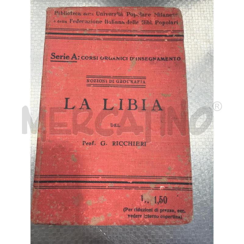 LA LIBIA - PROF RICCHIERI COMO 1913 | Mercatino dell'Usato San giovanni teatino 1