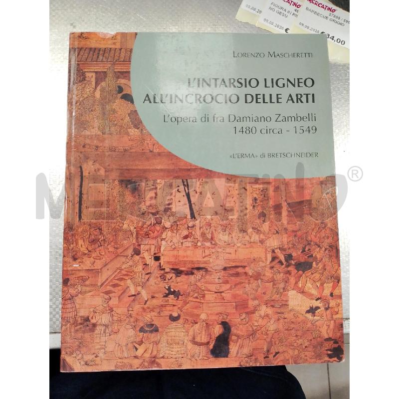 LIBRO LINTARSIO LIGNEO ALL'INCROCIO DELLE ARTI | Mercatino dell'Usato San giovanni teatino 1