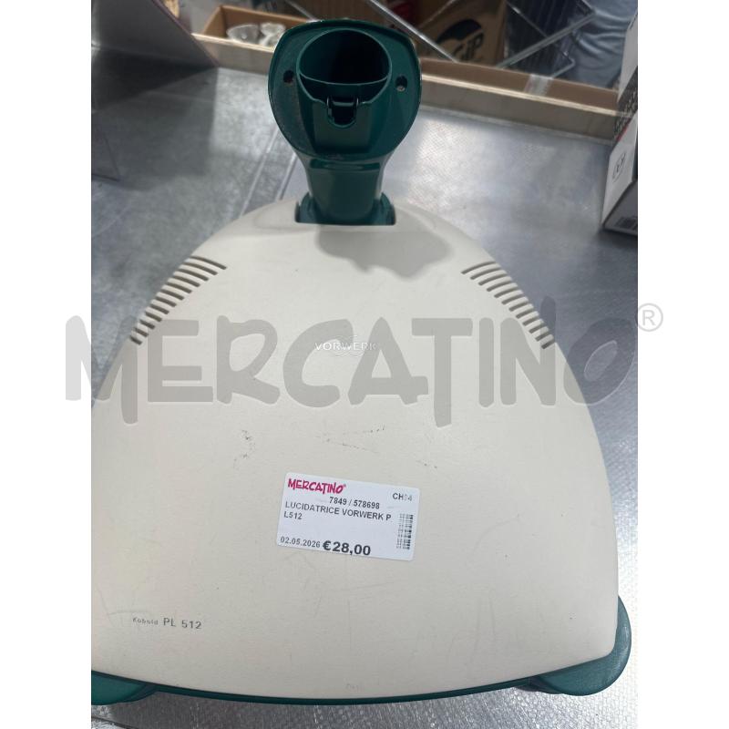 LUCIDATRICE VORWERK PL512 | Mercatino dell'Usato San giovanni teatino 1