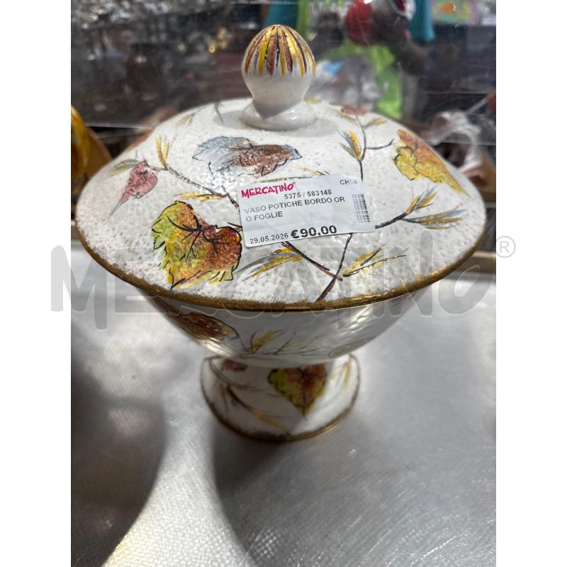 VASO POTICHE BORDO ORO FOGLIE | Mercatino dell'Usato San giovanni teatino 1
