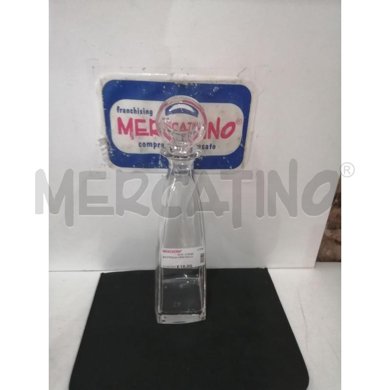 BOTTIGLIA CRISTALLO | Mercatino dell'Usato Catania stazione centrale 2