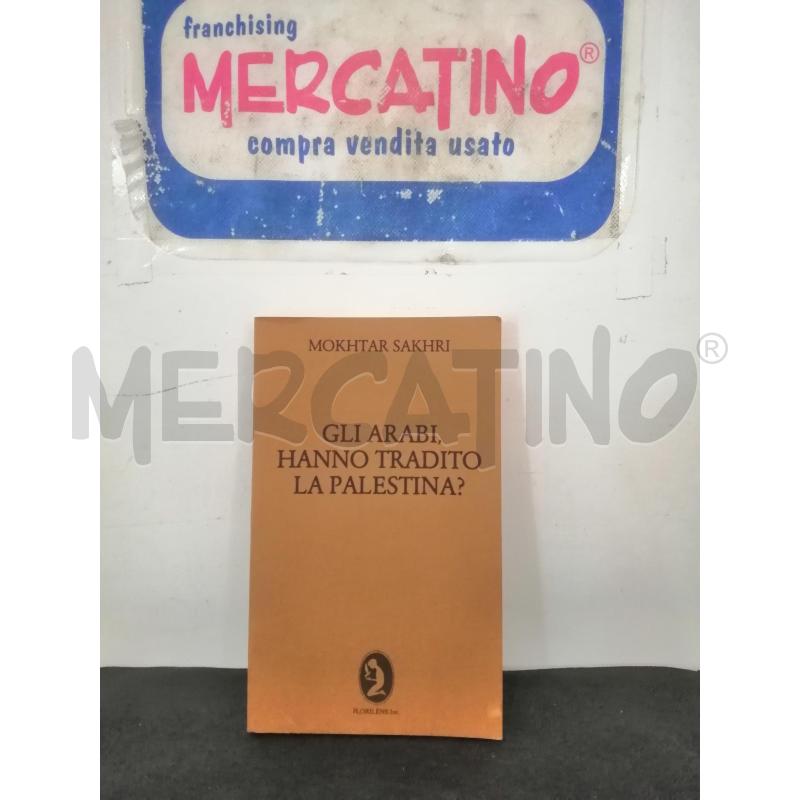  GLI ARABI HANNO TRADITO LA PALESTINA | Mercatino dell'Usato Catania stazione centrale 1