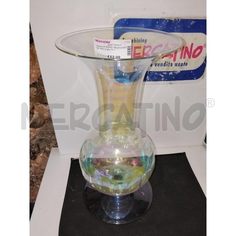 VASO MURANO TRASPARENTE IRIDISCENTE 36 CM | Mercatino dell'Usato Catania stazione centrale 3