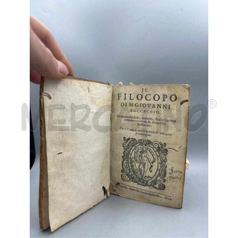 LIBRO DA COLLEZIONE IL FILOCOPO DI M. GIOVANNI BOCCACCIO 1612 DA RESTAURARE | Mercatino dell'Usato Lamezia terme 2