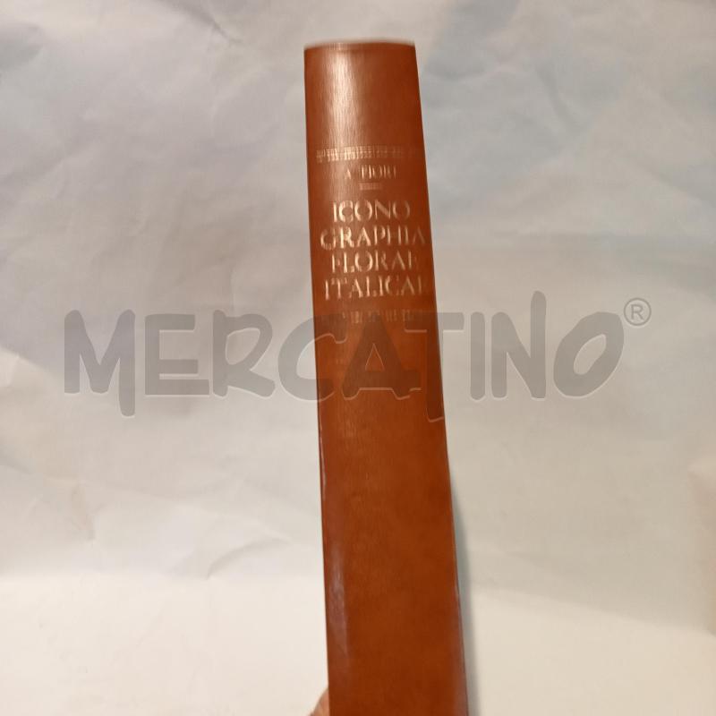 ADRIANO FIORI ICONOGRAFIA FLORAE ITALICAE ILLUSTRATA 1970 -BUON CONDZ | Mercatino dell'Usato Cesena 2