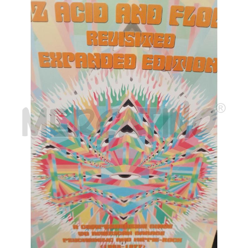 LIBRO FUZZ ACID AND FLOWERS REVISITED EXPANDED EDITION | Mercatino dell'Usato Cesena 1