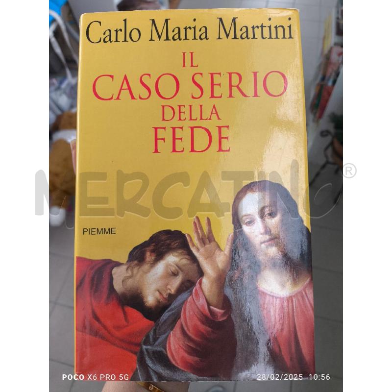 CARLO MARIA MARTINI - IL CASO SERIO DELLA FEDE | Mercatino dell'Usato Forlimpopoli 1