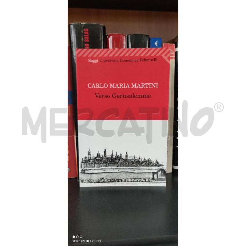 CARLO MARIA MARTINI - VERSO GERUSALEMME | Mercatino dell'Usato Forlimpopoli 1
