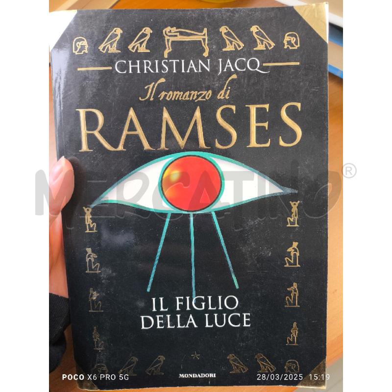 CHRISTIAN JACQ - FIGLIO DELLA LUCE IL ROMANZO DI RAMSES  | Mercatino dell'Usato Forlimpopoli 1