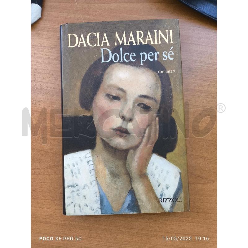 DACIA MARAINI - DOLCE PER SE | Mercatino dell'Usato Forlimpopoli 1