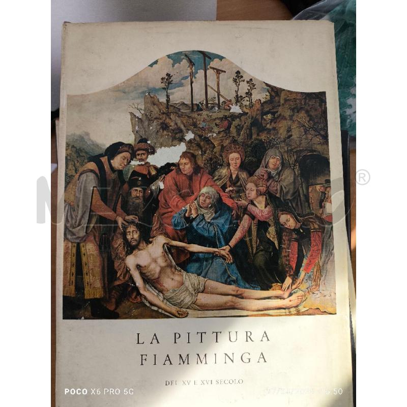 EDIZIONI SILVA - LA PITTURA FIAMMINGA - DEL XV XVI SECOLO | Mercatino dell'Usato Forlimpopoli 1