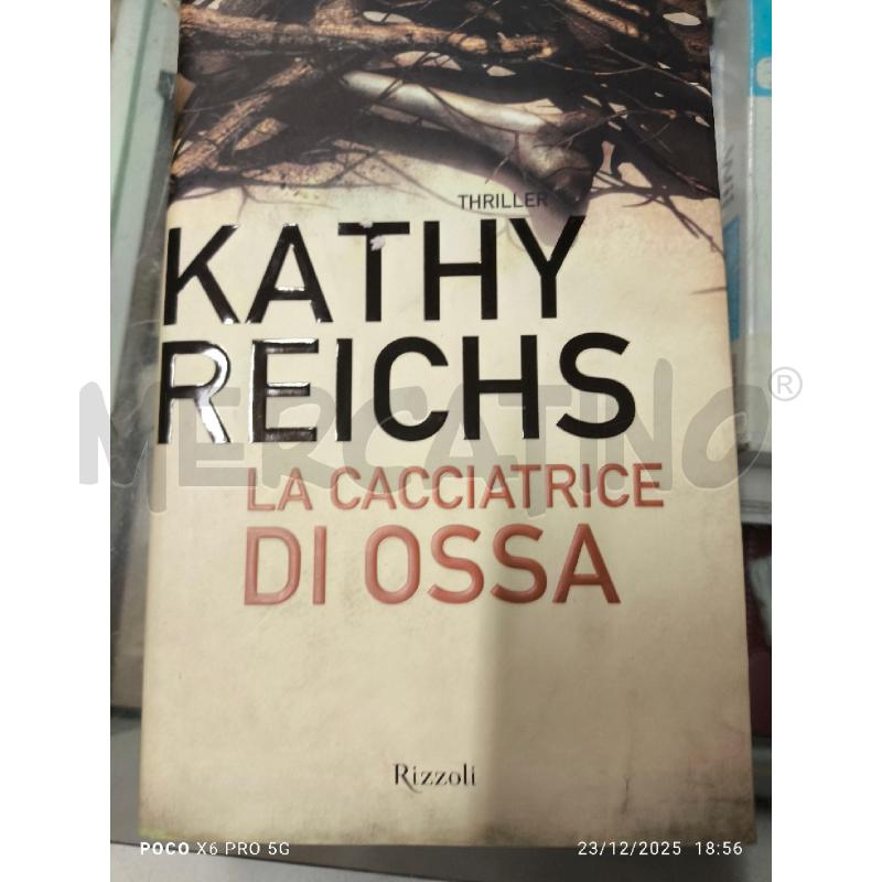 KATHY REICHS LA CACCIATRICE DI OSSA | Mercatino dell'Usato Forlimpopoli 1