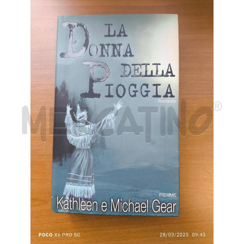 LA DONNA DELLA PIOGGIA - KATHLEEN MICHAEL GEAR | Mercatino dell'Usato Forlimpopoli 1