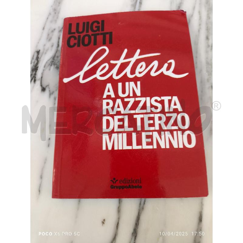 LUIGI CIOTTI -LETTERA A UN RAZZISTA DEL TERZO MILLENNIO | Mercatino dell'Usato Forlimpopoli 1