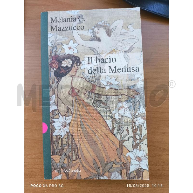 MELANIA MAZZUCCO - IL BACIO DELLA MEDUSA | Mercatino dell'Usato Forlimpopoli 1