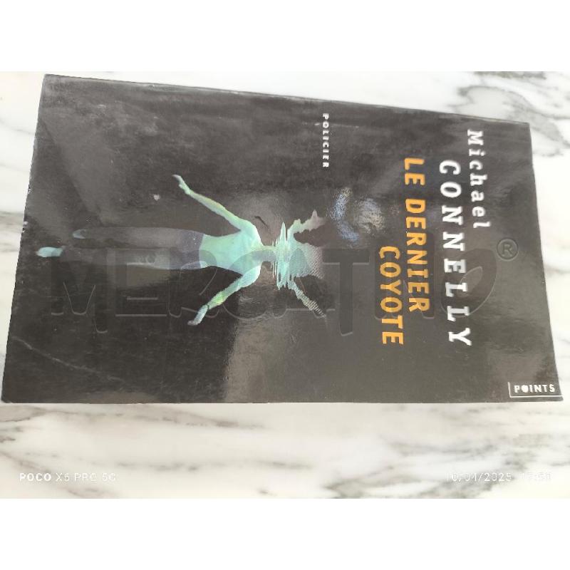 MICHAEL CONNELLY - LE DERNIER COYOTE | Mercatino dell'Usato Forlimpopoli 1