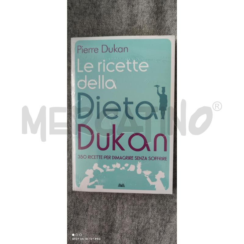 PIERRE DUKAN LE RICETTE DELLA DIETA DUKAN  | Mercatino dell'Usato Forlimpopoli 1