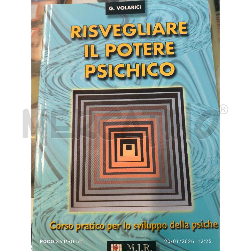 RISVEGLIARE IL POTERE PSICHICO - VOLARICI | Mercatino dell'Usato Forlimpopoli 1