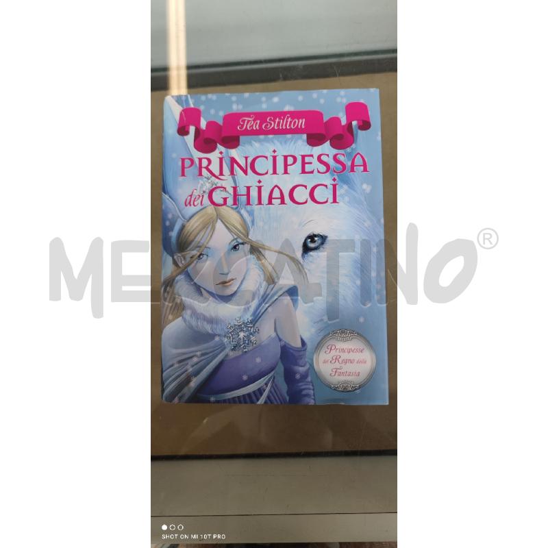TEA STILTON - PRINCIPESSA DEI GHIACCI | Mercatino dell'Usato Forlimpopoli 1