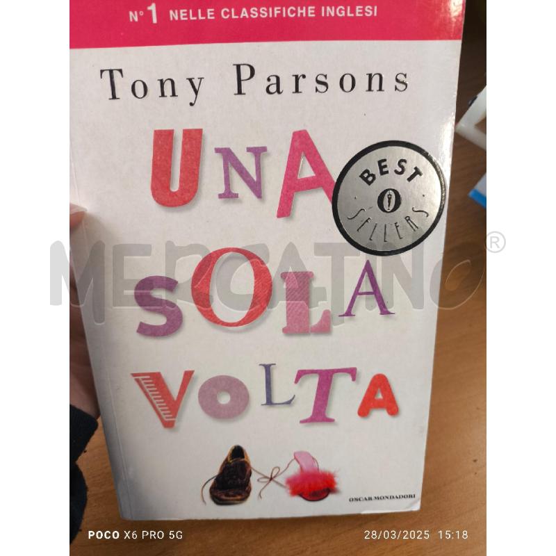 TONY PARSONS - UNA SOLA VOLTA | Mercatino dell'Usato Forlimpopoli 1