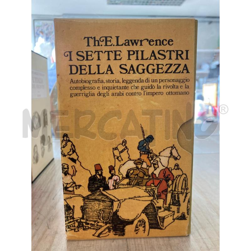 I SETTE PILASTRI DELLA SAGGEZZA - T.E. LAWRENCE | Mercatino dell'Usato Vinci - fraz. sovigliana 1