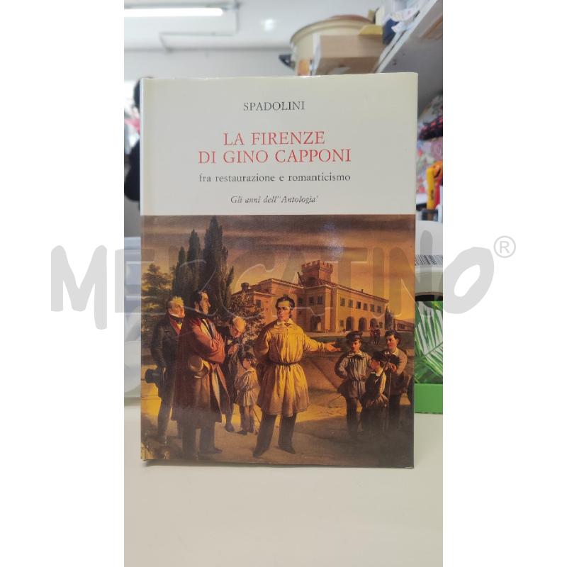 LA FIRENZE DI GINO CAPPONI - G. SPADOLINI | Mercatino dell'Usato Vinci - fraz. sovigliana 1