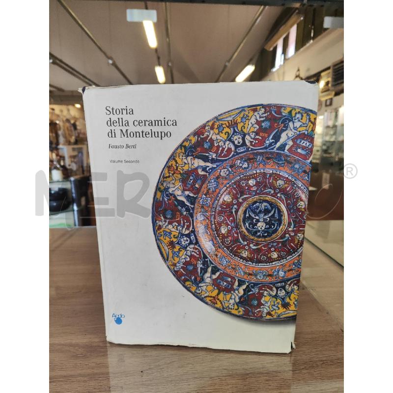 LA STORIA DELLA CERAMICA DI MONTELUPO FIORENTINO VOL .2 | Mercatino dell'Usato Vinci - fraz. sovigliana 1