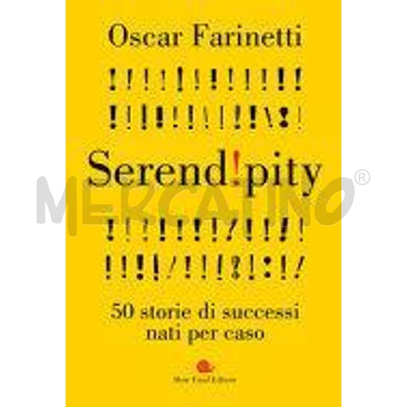SERENDIPITY. 50 STORIE DI SUCCESSI NATI PER CASO | Mercatino dell'Usato Genova sampierdarena 1