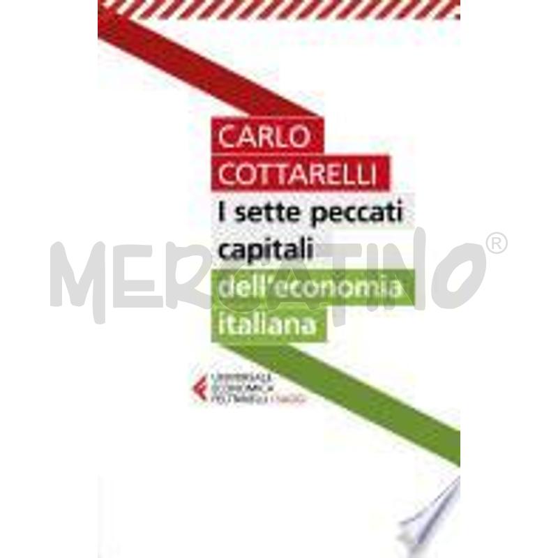I SETTE PECCATI CAPITALI DELL'ECONOMIA ITALIANA | Mercatino dell'Usato Genova molassana 1
