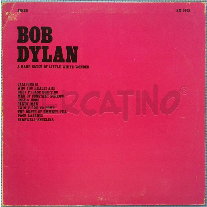 BOB DYLAN - A RARE BATCH OF LITTLE WHITE WONDER | Mercatino dell'Usato Latina 1