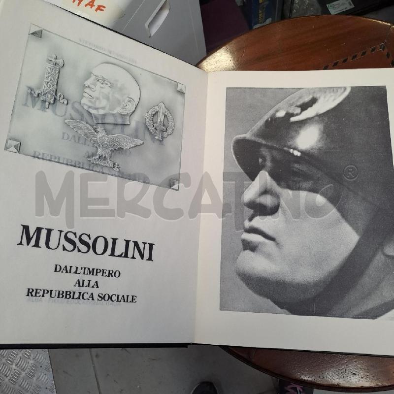 MUSSOLINI DALL'IMPERO ALLA REPUBBLICA SOCIALE | Mercatino dell'Usato Latina 2