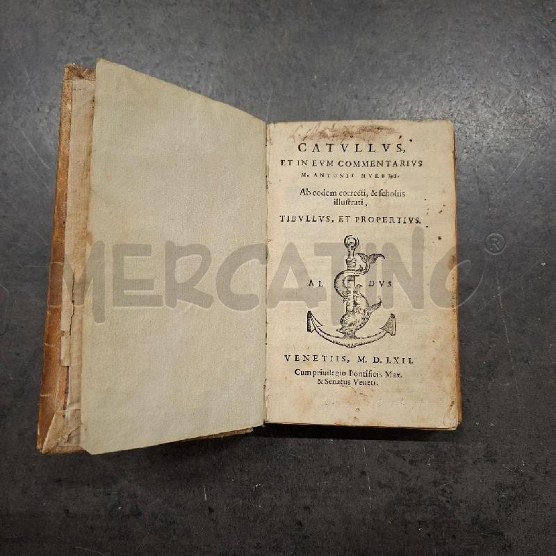 CATULLUS ET IN EUM COMMENTARIUS M. D. LXII | Mercatino dell'Usato Arcore 1