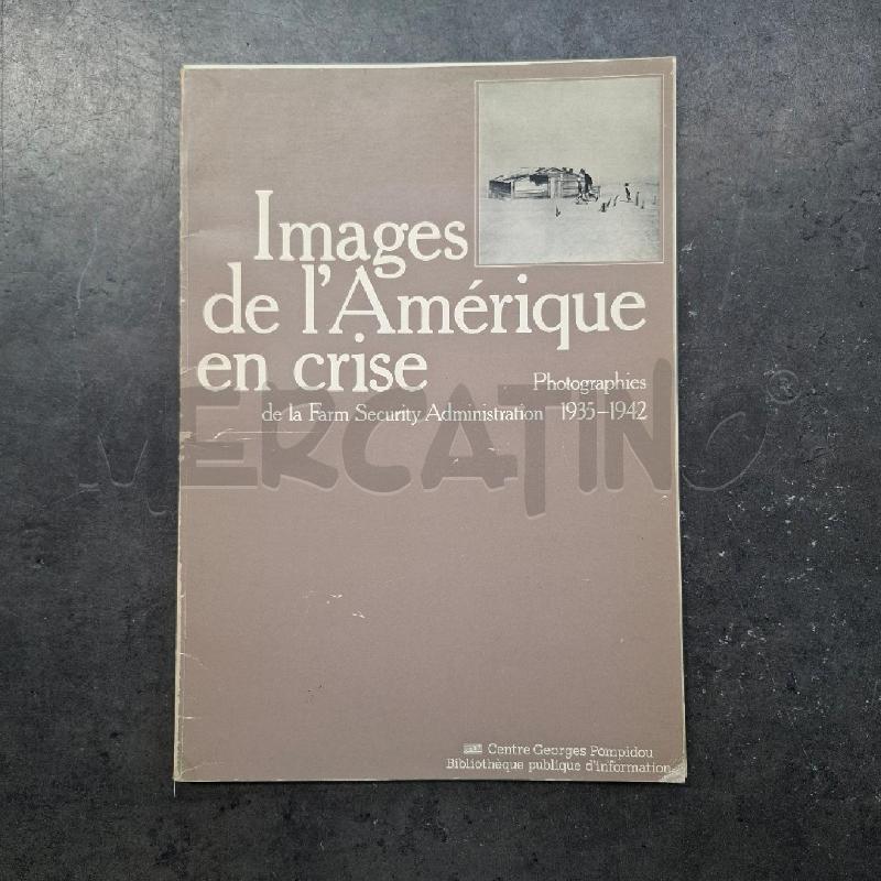  IMAGES DE L'AMERIQUE EN CRISE 1935-1942 | Mercatino dell'Usato Arcore 1