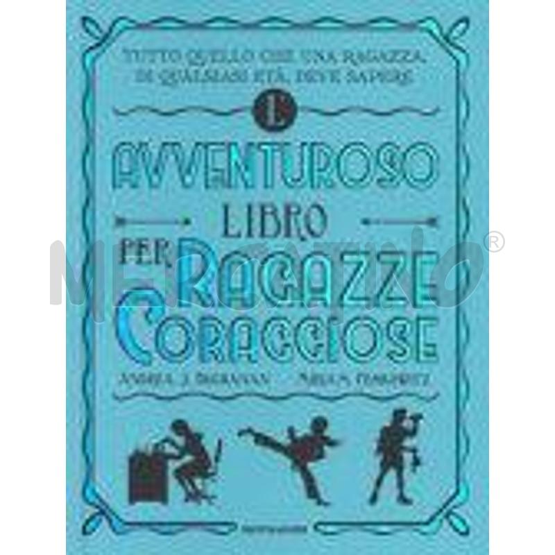 L'AVVENTUROSO LIBRO PER RAGAZZE CORAGGIOSE | Mercatino dell'Usato Arcore 1