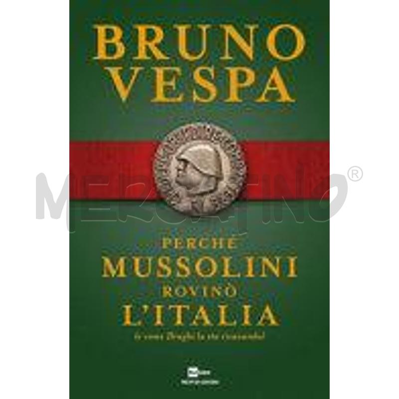 PERCHÉ MUSSOLINI ROVINÒ L'ITALIA (E COME DRAGHI LA | Mercatino dell'Usato Arcore 1