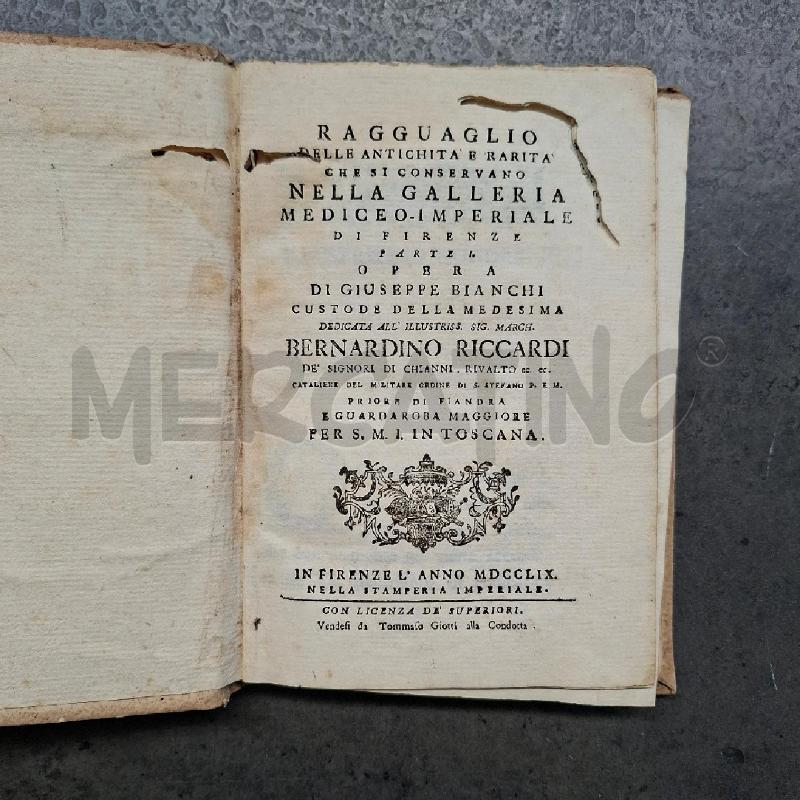 RAGGUAGLIO DELLE ANTICHITÀ E RARITÀ CHE ... MDCCLIX | Mercatino dell'Usato Arcore 1