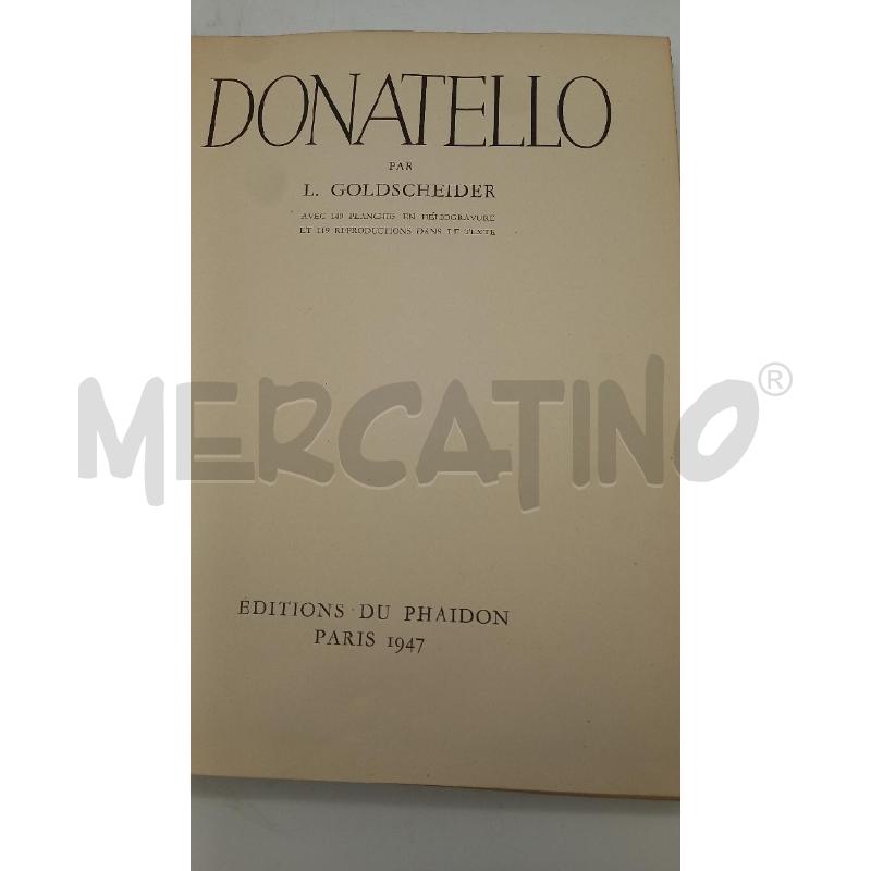 DONATELLO ,L.GOLDSCHEIDER EDIZIONE FRANCESE (1946) | Mercatino dell'Usato Busnago 3