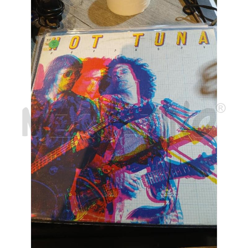 HOT TUNA HOPPKORV 1976 | Mercatino dell'Usato Busnago 1