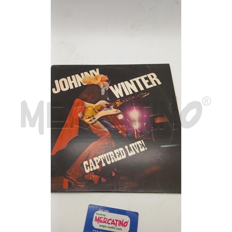 JOHNNY WINTER CAPTURED LIVE (1976) | Mercatino dell'Usato Busnago 1