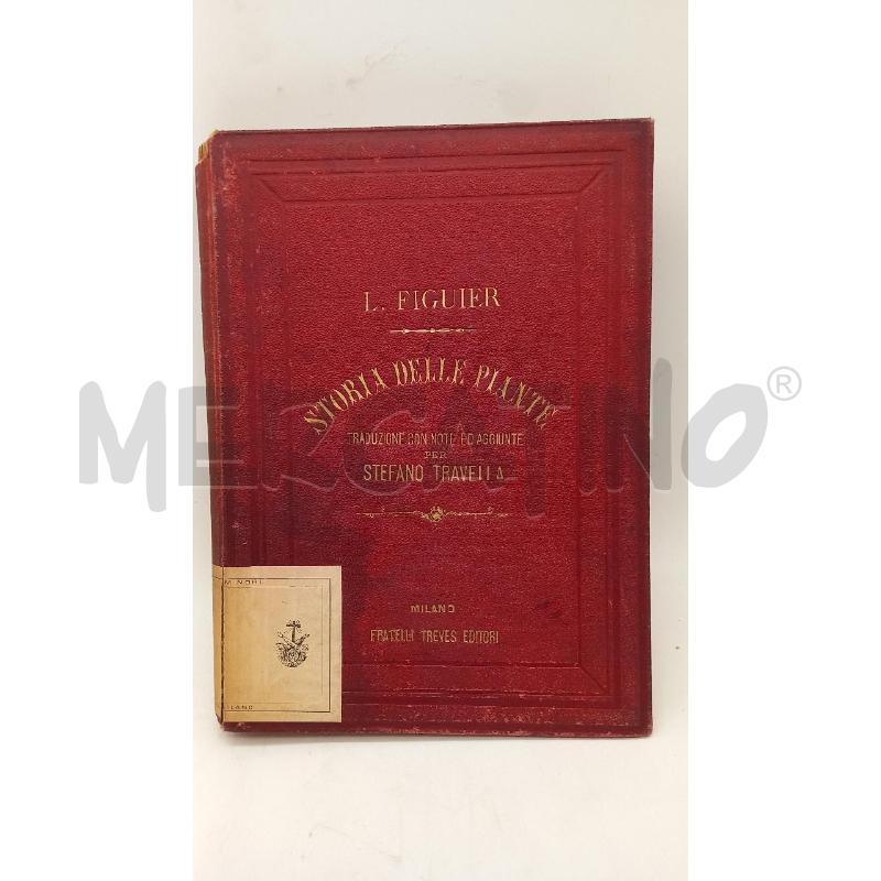 L.FIGUIER STORIA DELLE PIANTE(1873) | Mercatino dell'Usato Busnago 1