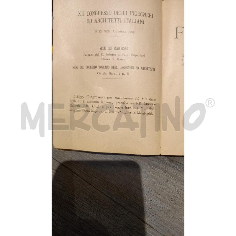 LIBRO XII CONGRESSO DEGLI INGENERI E ARCHITETTI ITALIANI IN FIRENZE GUIDA RICORDO DI FIRENZE E DINTO | Mercatino dell'Usato Busnago 3