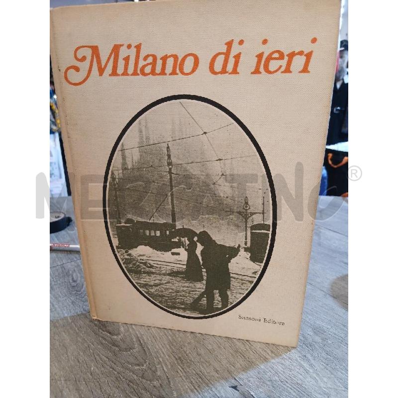 MILANO DI IERI SANSONE EDITORE (1970) | Mercatino dell'Usato Busnago 1