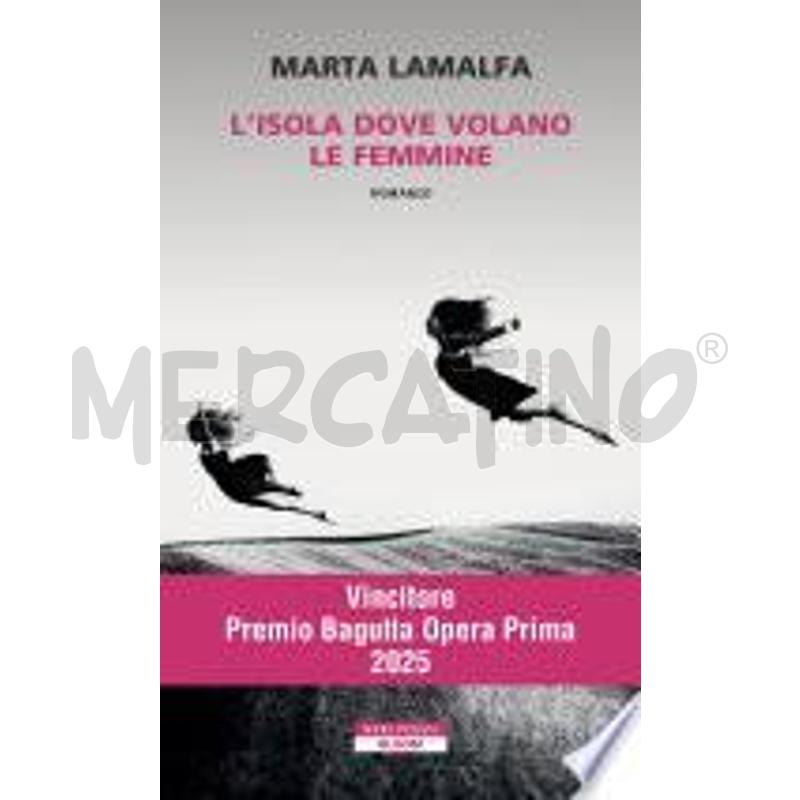 L'ISOLA DOVE VOLANO LE FEMMINE | Mercatino dell'Usato Messina 1